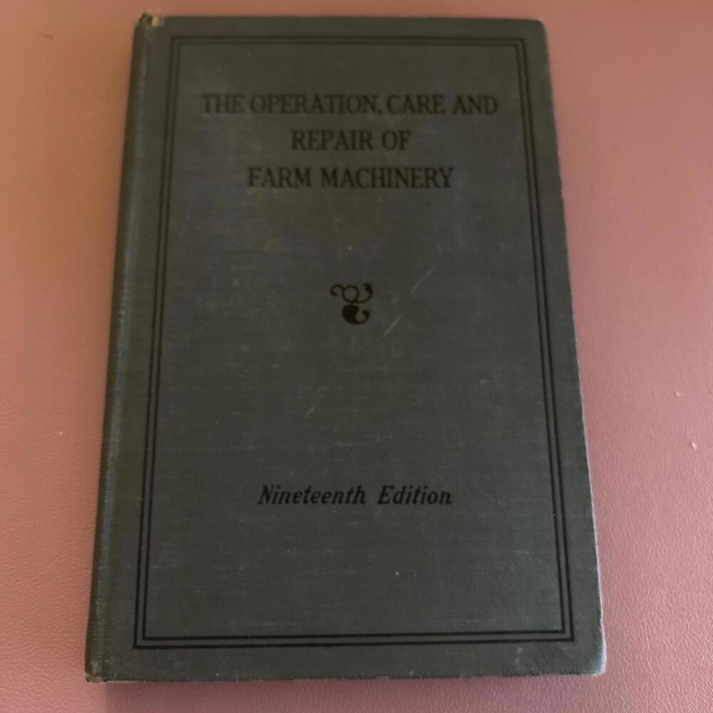 🔥🔥SOLD🔥🔥VTG The OperationCare and Repair of Farm Machinery19th EditionJohn Deere